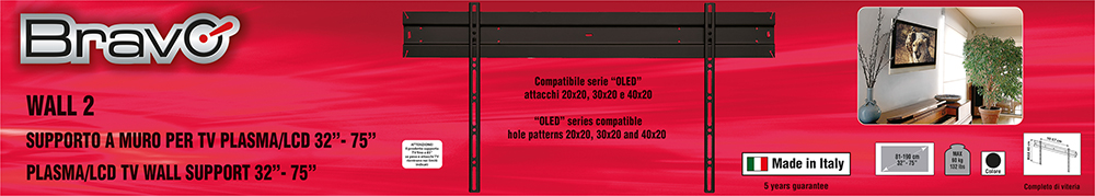 BRAVO WALL2 - Wandhalterung für TV von 32" bis 85"